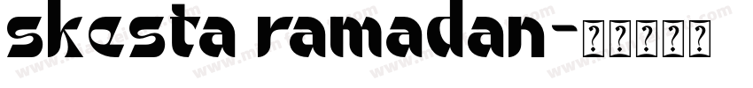 skesta ramadan字体转换